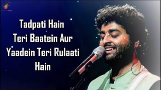 Tadpati Hai Teri Baatein LYRICS  Arijit Singh Sakina Khan [upl. by Alemahs675]