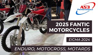 2025 FANTIC RACING AT EICMA 2024 feat XX amp XXF MX bikes XE amp XEF Enduro bikes amp Supermotos [upl. by Brookhouse]