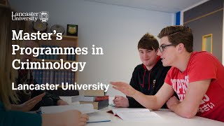 Masters Programmes in Criminology at Lancaster University [upl. by Conners602]