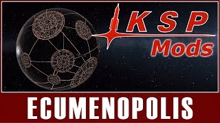 KSP Mods  Ecumenopolis [upl. by Naehgem]