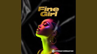 Fine girl [upl. by Ettevad]