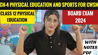 Physical Education And Sports For CWSN  Chapter 4  Class 12 Physical Education [upl. by Agle]