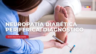 Neuropatía Diabética Periférica Diagnóstico [upl. by Yllitnahc]