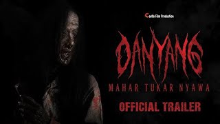 DANYANG  MAHAR TUKAR NYAWA  Official Trailer Horror 2024 [upl. by Rucker]