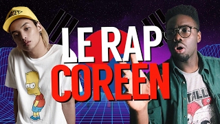 LE RAP CORÉEN [upl. by Liddy]