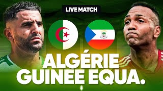 🔴🇩🇿🇬🇶 ALGERIE  GUINEE EQUATORIALE LIVE  🔥🇩🇿TAHIA DJAZAIR  🚨LA REVANCHE  QUALIFICATION CAN 2025 [upl. by Deb]