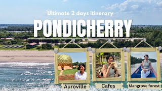 Pondicherry ultimate 2 days itinerary  Complete travel guide  Unique experiences [upl. by Odnaloy]