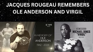 Jacques Rougeau Remembers Virgil and Ole Anderson Rest In Peace [upl. by Kirima]