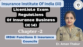 IC 14 Regulations of Insurance Business  Chapter2  Licentiate Exam iii Exam Er Aman Thakur [upl. by Naujak]