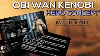 Obi Wan Detailed Hero Concept Star Wars Battlefront 2 [upl. by Katusha]