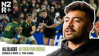 Rugbys biggest stage  Episode 1  All Blacks In Their Own Words 2 [upl. by Haiacim]