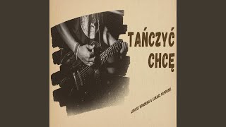 Tańczyć Chcę [upl. by Pascia]