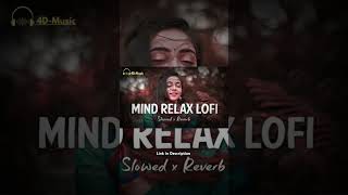 💘TRENDING INSTAGRAM LOFI MASHUP SLOWEDREVERBED  MIND FRESH LOFI SONG  LOFI SONGS [upl. by Kobylak569]