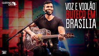 Voz e Violão  Buteco Do Gusttavo Lima Brasília  2018 [upl. by Akcinat]