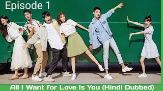 All I Want for Love Is You season 1Episode 1 Korean  Drama  Hindi Dubbed [upl. by Klenk]