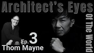 Architects Eyes Of The World Ep 3 The House Of Architects Thom Mayne [upl. by Demeter]