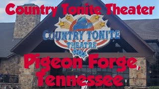 Country Tonite Theater Pigeon Forge Tennessee [upl. by Jammie]