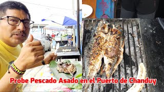 PESCADO ASADO EN EL PUERTO DE CHANDUY I Conocimos el museo del REAL ALTO [upl. by Briggs]