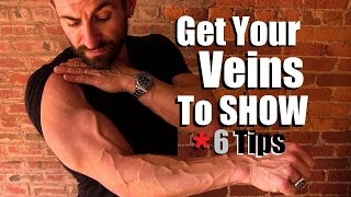 How To Get Your Veins To Show  6 Tricks To Look MORE Vascular [upl. by Also599]