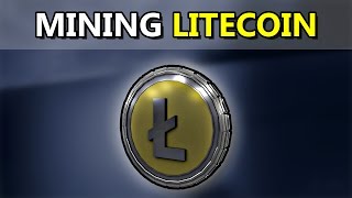 How to Mine Litecoin  Beginners Guide [upl. by Corliss]