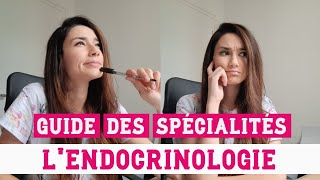 LENDOCRINOLOGIE  Guide des spécialités en vidéo  RÉSIDANAT [upl. by Bullivant537]