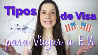 Tipos de VISAS que ofrece ESTADOS UNIDOS para poder VIAJAR VISA AMERICANA  TIPS DE VIAJE [upl. by Ardell465]