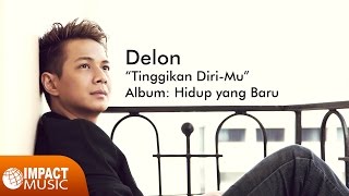 Delon  Tinggikan DiriMu amp Citra Scholastika  Sbab Kau besar Medley  Lagu Rohani [upl. by Aprile]