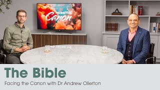 The Bible Facing the Canon with Andrew Ollerton [upl. by Nelrsa583]