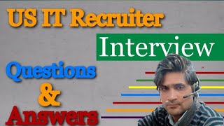 US IT Recruiter interview questions  US IT Recruiter questions and answers [upl. by Nohs779]