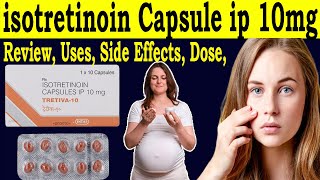 Isotretinoin Capsules ip 10 mg uses in hindi  Review Tretiva 10  uses Side Effects Dose pregnancy [upl. by Attelrahc979]