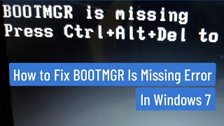 How to Fix BOOTMGR Is Missing Error amp Solutions Windows 7 [upl. by Lleznod810]