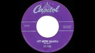 1952 HITS ARCHIVE Meet Mr Callaghan  Les Paul [upl. by Arraek]