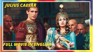 Julius Caesar  Epic Action Movie  Full Movie Multi Subs [upl. by Ertsevlis754]