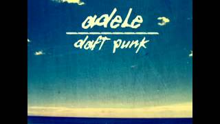 Adele vs Daft Punk  Something About The Fire Carlos Serrano Mix [upl. by Okiram682]