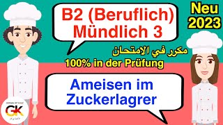 B2  Beruf  Mündliche Prüfung Teil 3  Ameisen im Zuckervorrat   neu 2024 [upl. by Teage36]