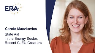 State Aid in the Energy Sector Recent CJEU Case law [upl. by Reklaw]