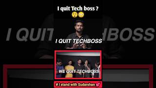 😳I quit Tech boss 😳 Sudarshan 😳 shorts shortsviral shortsfeed techboss trendingshorts trending [upl. by Faria]