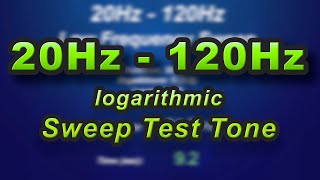 20Hz  120Hz Subwoofer bass test sine sweep [upl. by Htebazle]