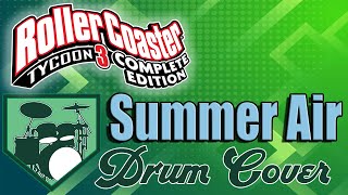 RollerCoaster Tycoon 3 Summer Air Drum Cover [upl. by Mariande]