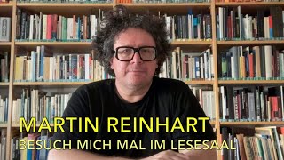 Besuch mich mal im Lesesaal  Martin Reinhart [upl. by Ulphi390]