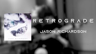 JASON RICHARDSON  RETROGRADE l Guitar Cover [upl. by Aeriell]