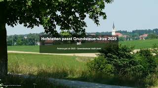 Hofstetten passt Grundsteuersätze 2025 an  Gewerbesteuer News [upl. by Benoite]