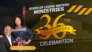 Celebrating 36 years of Gods faithfulness at Rivers of Living Waters Ministries [upl. by Rivi]