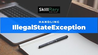 How to Handle lllegalState Exception in Java Selenium [upl. by Phaidra]