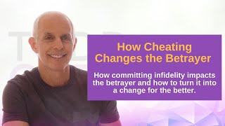 How Cheating Changes the Cheater  Infidelity Expert amp Therapist Todd Creager [upl. by Babara300]