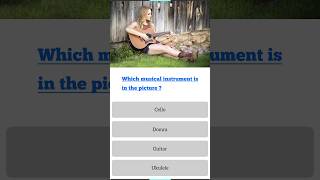 Which musical instrument  General knowledge question [upl. by Zilla]