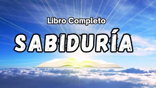 El libro de SABIDURIA AUDIOLIBRO narrado COMPLETO con voz Humana en ESPAÑOL [upl. by Ariaec]