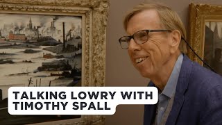 Looking at Lowry with Timothy Spall  LS Lowry Exhibition [upl. by Jonette223]