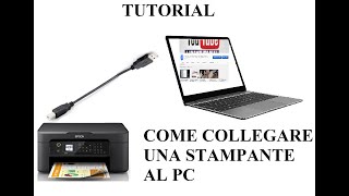 Tutorial di come collegare una stampante al pc [upl. by Scoter]