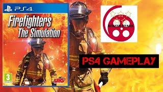 Firefighters The Simulation PS4 Gameplay [upl. by Yellah]